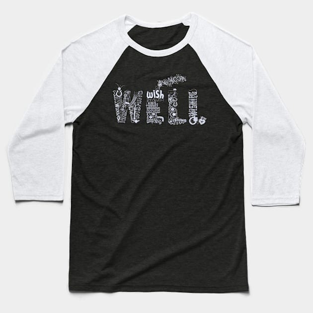 Wish Well 2020 Baseball T-Shirt by Laura Brightwood